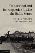 Transitional and Retrospective Justice in the Baltic States