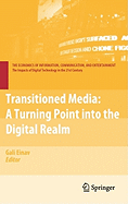 Transitioned Media: A Turning Point Into the Digital Realm