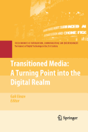 Transitioned Media: A Turning Point Into the Digital Realm