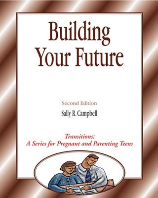 Transitions: Building Your Future - Campbell, Sally R