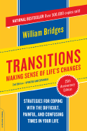 Transitions: Making Sense of Life's Changes