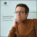Transitions: Scriabin, Kosenko