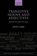 Transitive Nouns and Adjectives: Evidence from Early Indo-Aryan