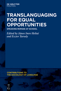 Translanguaging for Equal Opportunities: Speaking Romani at School