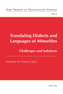 Translating Dialects and Languages of Minorities; Challenges and Solutions