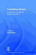 Translating Dissent: Voices from and with the Egyptian Revolution
