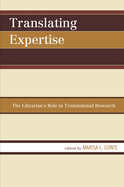 Translating Expertise: The Librarian's Role in Translational Research