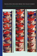 Translating for (And From) the Italian Screen: Dubbing and Subtitles