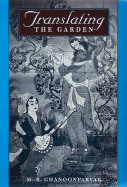 Translating the Garden - Ghanoonparvar, M R