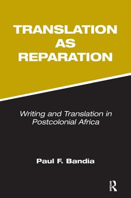 Translation as Reparation - Bandia, Paul