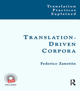 Translation-Driven Corpora: Corpus Resources for Descriptive and Applied Translation Studies