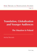 Translation, Globalization and Younger Audiences: The Situation in Poland