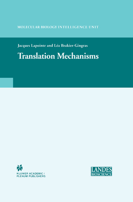 Translation Mechanisms - Lapointe, Jacques (Editor), and Brakier-Gigras, Lea (Editor)