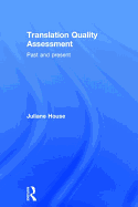 Translation Quality Assessment: Past and Present