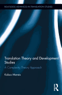 Translation Theory and Development Studies: A Complexity Theory Approach