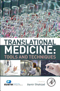 Translational Medicine: Tools and Techniques