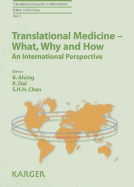 Translational Medicine - What, Why and How: An International Perspective