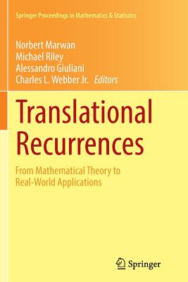 Translational Recurrences: From Mathematical Theory to Real-World Applications - Marwan, Norbert (Editor), and Riley, Michael (Editor), and Giuliani, Alessandro (Editor)
