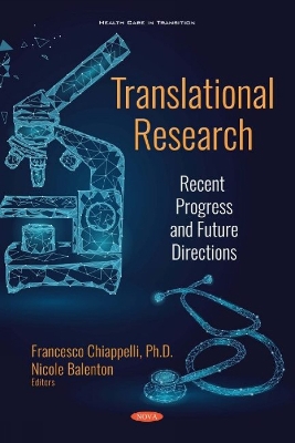 Translational Research: Recent Progress and Future Directions - Chiappelli, Francesco, Professor (Editor), and Balenton, Nicole (Editor)