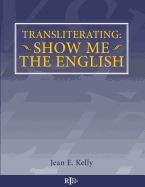 Transliterating: Show Me the English