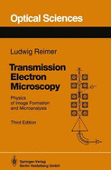 Transmission Electron Microscopy: Physics of Image Formation and Microanalysis