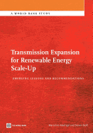 Transmission Expansion for Renewable Energy Scale-Up: Emerging Lessons and Recommendations