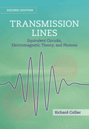 Transmission Lines: Equivalent Circuits, Electromagnetic Theory, and Photons