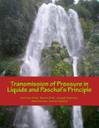 Transmission of Pressure in Liquids and Paschal's Principle