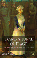 Transnational Outrage: The Death and Commemoration of Edith Cavell