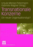 Transnationale Konzerne: Ein Neuer Organisationstyp?