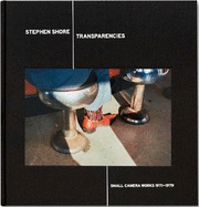 Transparencies: Small Camera Works 1971-1979
