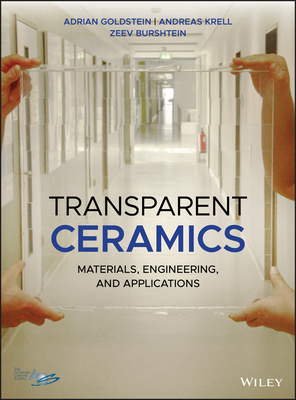 Transparent Ceramics: Materials, Engineering, and Applications - Goldstein, Adrian, and Krell, Andreas, and Burshtein, Zeev