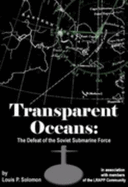 Transparent Oceans: the Defeat of the Soviet Submarine Force