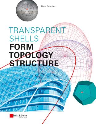 Transparent Shells: Form, Topology, Structure - Schober, Hans