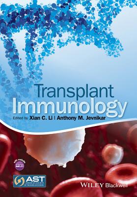 Transplant Immunology - Li, Xian C. (Editor), and Jevnikar, Anthony M. (Editor)