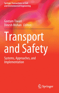 Transport and Safety: Systems, Approaches, and Implementation
