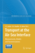 Transport at the Air-Sea Interface: Measurements, Models and Parametrizations