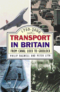 Transport in Britain: From Canal Lock to Gridlock