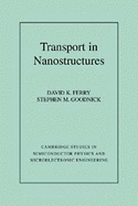 Transport in Nanostructures
