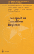 Transport in Transition Regimes