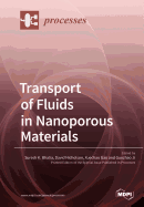 Transport of Fluids in Nanoporous Materials