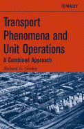 Transport Phenomena and Unit Operations: A Combined Approach