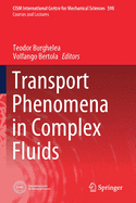Transport Phenomena in Complex Fluids