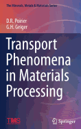 Transport Phenomena in Materials Processing