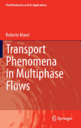 Transport Phenomena in Multiphase Flows