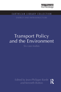 Transport Policy and the Environment: Six Case Studies