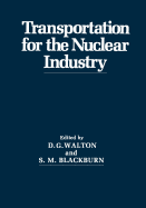 Transportation for the Nuclear Industry