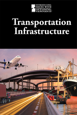 Transportation Infrastructure - Idzikowski, Lisa (Compiled by)