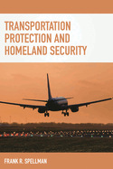 Transportation Protection and Homeland Security