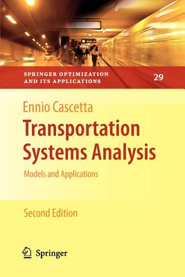 Transportation Systems Analysis: Models and Applications - Cascetta, Ennio